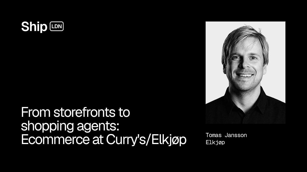 From storefronts to shopping agents: Ecommerce at Curry's/Elkjøp